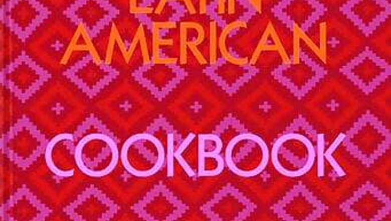 Cookbook Celebrates Latin America's Vast And Vital Cuisine