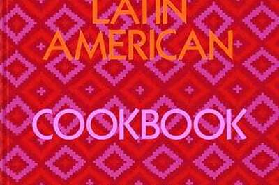 Cookbook Celebrates Latin America's Vast And Vital Cuisine